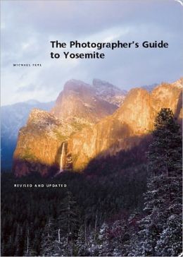 Michael Frye's Essential Yosemite Book